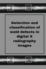 Perception Of Weld Defects In Digital X Radiography Images
