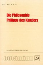 Die Philosophie Philipps des Kanzlers