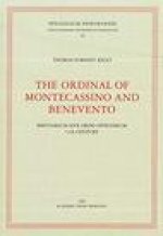 The Ordinal of Montecassino and Benevento: Breviarium sive Ordo Offociorum 11th Century