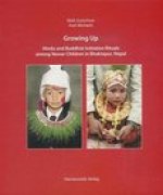 Growing up: Hindu and Buddhist Initiation Rituals among Newar Children in Bhaktapur (Nepal)