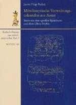 Mittelassyrische Verwaltungsurkunden aus Assur / Texte aus den 'grossen Speichern' und dem Ubru-Archiv: Mit einem Beitrag zu den Siegelabrollungen von
