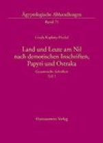 Land und Leute am Nil nach demotischen Inschriften, Papyri und Ostraka: Gesammelte Schriften. Teil 1 und Teil 2