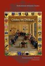 Codex im Diskurs: unter Mitwirkung von Ulrike Michalczik