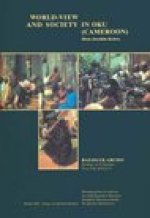 Worldview and Society in Oku (Cameroon)