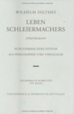 Wilhelm Dilthey-Gesammelte Schriften: Band 14: Leben Schleiermachers. Zweiter Band: Schleiermachers System als Philosophie und Theologie