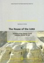 The House of the Lord: A Study of the Temple Scroll Columns 29:3b-48:18