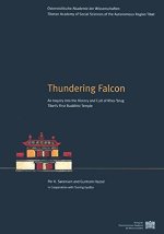 Thundering Falcon: An Inquiry into the History and Cult of Khra-'brug, Tibets First Buddhist Temple