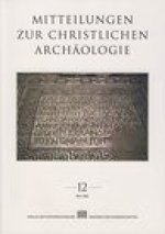 Mitteilungen zur Christlichen Archaologie Band 12