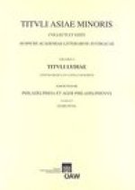 Tituli Lydiae Linguis Graeca et Latina Conscripti: Fasz. III, Philadelpheia et ager Philadelphenus