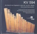 KV 594: 'Ein Stuck fur ein Orgelwerk in einer Uhr' von W. A. Mozart. Eine virtuelle Rekonstruktion