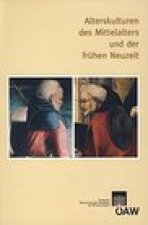 Alterskulturen des Mittelalters und der fruhen Neuzeit