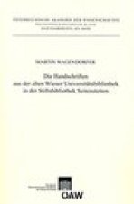 Die Handschriften aus der alten Universitatsbibliothek in der Stiftsbibliothek Seitenstetten