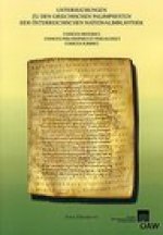 Untersuchungen zu den griechischen Palimpsesten der Osterreichischen Nationalbibliothek: Codices Historici Codices Philosophici et Philologici Codices