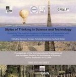 Styles of Thinking in Science and Technology: Hosted by the Austrian Academy of Sciences in Cooperation with the Austrian Academy Federal Ministry of