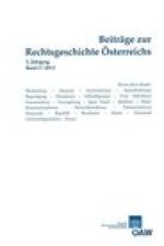 Beitrage zur Rechtsgeschichte Osterreichs 2. Jahrgang, Band 2/2012
