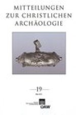 Mitteilungen zur Christlichen Archaologie 19