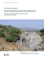 Das Mausoleum von Belevi: Archaologische Untersuchungen zu Chronologie, Ausstattung und Stiftung