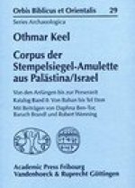 Corpus der Stempelsiegel-Amulette aus Palastina/Israel: Von den Anfangen bis zur Perserzeit Katalog Band II: Von Bahan bis Tel Eton