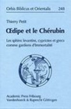 Oedipe et le Cherubin: Les sphinx levantins, cypriotes et grecs comme gardiens d'Immortalite