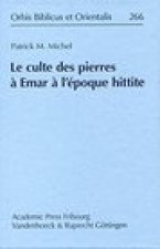Le culte des pierres a Emar a l'epoque hittite