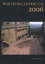Wartburg Jahrbuch 2006: 15. Jahrgang 2008