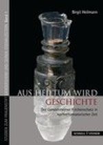 Aus Heiltum wird Geschichte: Der Gandersheimer Kirchenschatz in nachreformatorischer Zeit