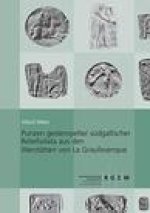 Punzen gestempelter sudgallischer Reliefsigillata aus den Werkstatten von La Graufesenque: Teil 1 Menschen - Gotter - mythologische Figuren