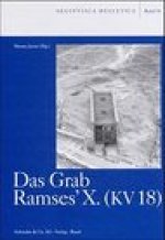 Das Grab Ramses'X. (KV 18)