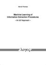 Machine Learning of Information Extraction Procedures - An ILP Approach