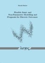 Flexible Semi- and Non-Parametric Modelling and Prognosis for Discrete Outcomes