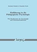 Einfuhrung in die Padagogische Psychologie: Fur Studierende der Psychologie und Lehramtsstudierende