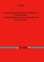 Gender Equality, Pre-accession Assistance and Europeanisation: Two Post-Socialist Countries on their Way to the European Union