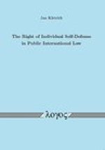 The Right of Individual Self-Defense in Public International Law