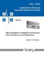 TEM Investigations on Magnetic and Structural Phase Transitions at Low Temperatures