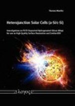 Heterojunction Solar Cells (a-Si/c-Si): Investigations on PECV Deposited Hydrogenated Silicon Alloys for use as High-Quality Surface Passivation and E