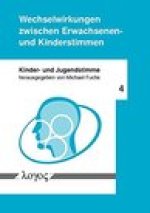 Wechselwirkungen zwischen Erwachsenen- und Kinderstimmen