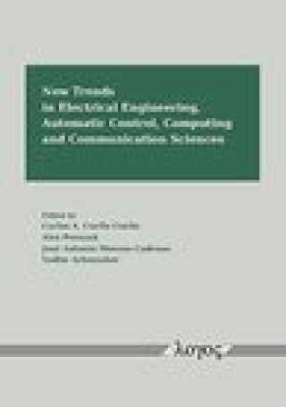 New Trends in Electrical Engineering, Automatic Control, Computing and Communication Sciences