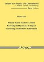 Primary School Teachers' Content Knowledge in Physics and its Impact on Teaching and Students' Achievement