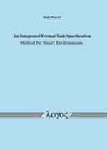 An Integrated Formal Task Specification Method for Smart Environments