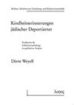 Kindheitserinnerungen judischer Deportierter: Strukturen der Erlebnisverarbeitung in qualitativer Analyse