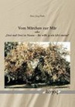 Vom Marchen zur Mar oder 'Drei mal Drei ist Neune -- ihr wisst ja wie ich's meine': Strukturale Marchenanalysen