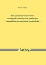 Theoretical perspectives on signal transduction pathways depending on regulated proteolysis