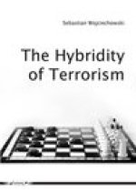 The Hybridity of Terrorism: Understanding Contemporary Terrorism