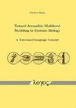 Toward Accessible Multilevel Modeling in Systems Biology: A Rule-based Language Concept