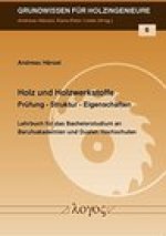 Holz und Holzwerkstoffe: Prufung - Struktur - Eigenschaften
