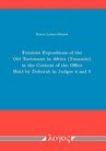 Feminist Expositions of the Old Testament in Africa (Tanzania) in the Context of the Office Held by Deborah in Judges 4 and 5
