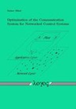 Optimization of the Communication System for Networked Control Systems