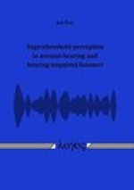 Suprathreshold perception in normal-hearing and hearing-impaired listeners