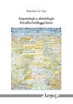 Arqueologia y aleteiologia: Estudios heideggerianos