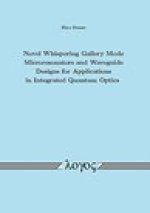 Novel Whispering Gallery Mode Microresonators and Waveguide Designs for Applications in Integrated Quantum Optics